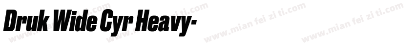 Druk Wide Cyr Heavy字体转换